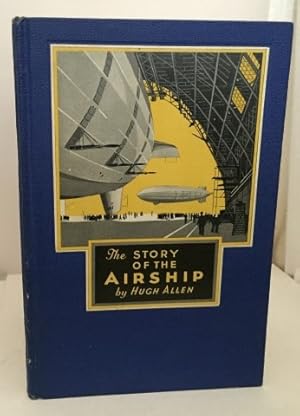 Imagen del vendedor de The Story Of The Airship a la venta por S. Howlett-West Books (Member ABAA)