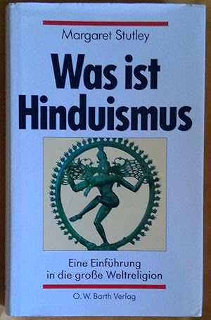 Bild des Verkufers fr Was ist Hinduismus - Eine Einfhrung in die groe Weltreligion zum Verkauf von Klaus Kreitling