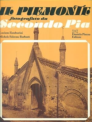 Seller image for Il Piemonte fotografato da Secondo Pia for sale by Librodifaccia