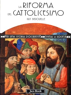 Bild des Verkufers fr La riforma del cattolicesimo (1480-1620) zum Verkauf von Librodifaccia