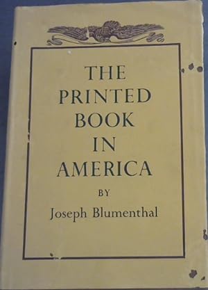Bild des Verkufers fr The Printed Book in America zum Verkauf von Chapter 1