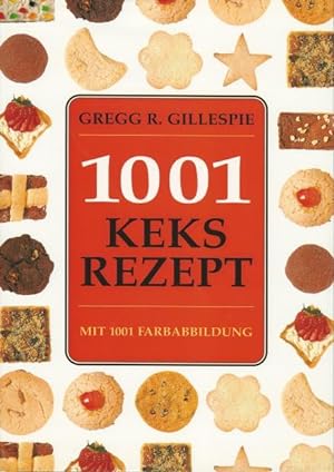 Bild des Verkufers fr 1001 Keksrezept mit 1001 Farbabbildung zum Verkauf von Eva's Bcherregal