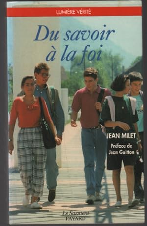 Seller image for Du savoir  la foi for sale by librairie philippe arnaiz