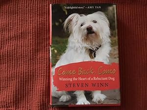 Seller image for Come Back, Como: Winning the Heart of a Reluctant Dog for sale by Bug's Book Barn