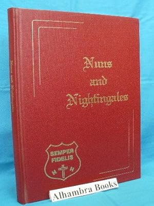 Nuns and Nightingales : A History of the Holy Cross School of Nursing 1907 - 1979