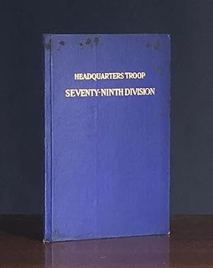 79th Division Headquarters Troop: A Record.