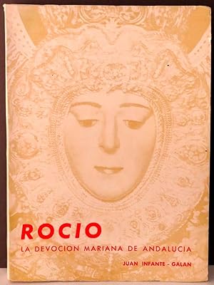 Rocío. La devoción Mariana de Andalucía