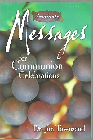 Imagen del vendedor de 2 - Minute Messages for Communion Celebrations a la venta por Sabra Books