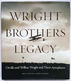 Bild des Verkufers fr The Wright Brothers Legacy: Orville and Wilbur Wright and Their Aeroplanes zum Verkauf von Shoestring Collectibooks