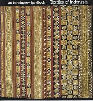 Seller image for Textiles of Indonesia: An Introductory Handbook for sale by Eve's Book Garden