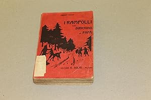 Image du vendeur pour i rampolli del birichino di pap mis en vente par Amarcord libri