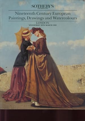 Seller image for Sothebys March 1992 19th C European Paintings, Drawings, Watercolours for sale by thecatalogstarcom Ltd