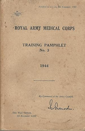 Royal Army Medical Corps Training Pamphlet No.3 1944