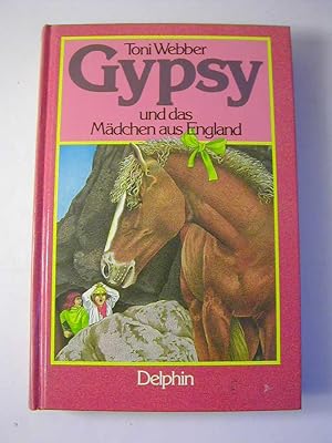 Bild des Verkufers fr Gypsy und das Mdchen aus England zum Verkauf von Antiquariat Fuchseck