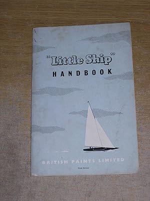 Little Ship Handbook: Marine Finishes And Compositions