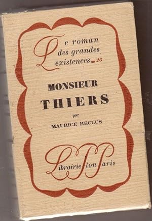 Seller image for Monsieur Thiers for sale by Des livres et nous