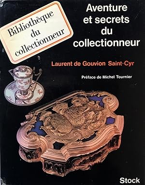 Aventures et secrets du collectionneur