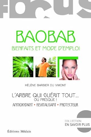 Baobab : Bienfaits et mode d'emploi