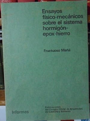 Imagen del vendedor de ENSAYOS FÍSICO-MECÁNICOS SOBRE EL SISTEMA HORMIGÓN-EPOX-HIERRO a la venta por Libros Dickens