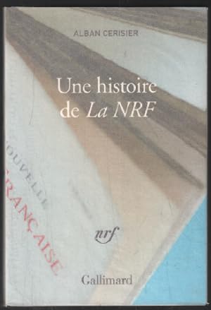 Image du vendeur pour Une histoire de La NRF mis en vente par librairie philippe arnaiz