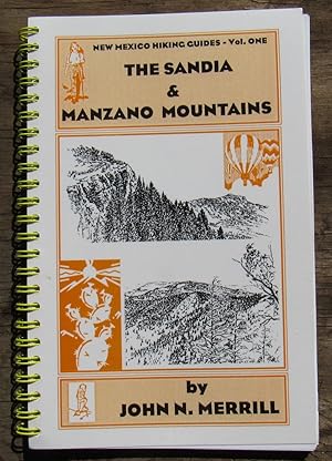 The Sandia & Manzano Mountains -- New Mexico Hiking Guide Vol. 1