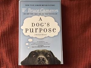 A Dog's Purpose: A Novel for Humans