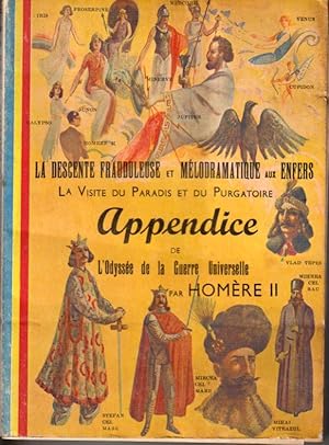 La mélodramatique et frauduleuse descente aux enfers. Appendice de la grande "Odyssée" de la guer...