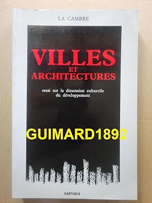 Villes et architectures : Essai sur la dimension culturelle du développement