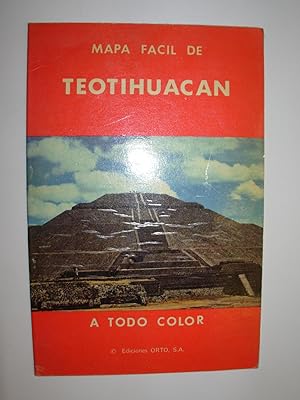 La Ciudad de Teotihuacan: Mapa Facil [Cover Title: Mapa Facil de Teotihuacan (A Todo Color)]