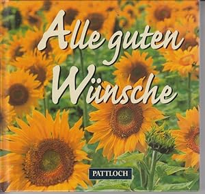 Seller image for Alle guten Wnsche. for sale by Allguer Online Antiquariat