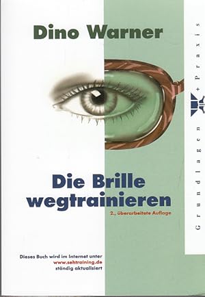 Seller image for Die Brille wegtrainieren for sale by AMAHOFF- Bookstores