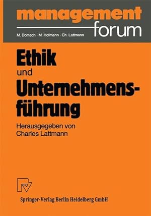 Seller image for Ethik und Unternehmensfhrung. Management Forum. for sale by Antiquariat Thomas Haker GmbH & Co. KG