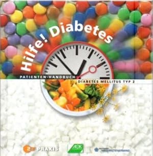 Bild des Verkufers fr Hilfe! Diabetes. Patienten-Handbuch. Diabetes Mellitus Typ 2. zum Verkauf von Leonardu
