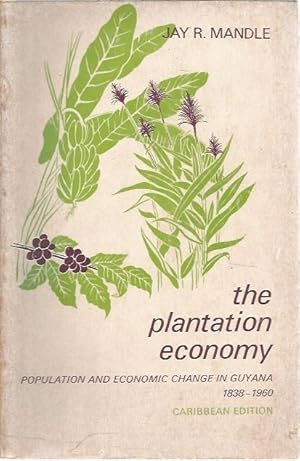Imagen del vendedor de The Plantation Economy: Population and Economic Change in Guyana, 1838-1960 a la venta por Black Rock Books