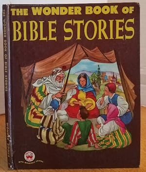 Seller image for THE WONDER BOOK OF BIBLE STORIES for sale by MARIE BOTTINI, BOOKSELLER