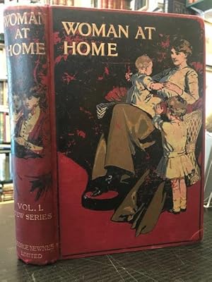 Woman At Home : Volume I: New Series. August 1909 - January 1910