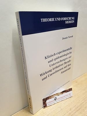 Bild des Verkufers fr Klinisch-experimentelle und epidemiologische Untersuchungen zur Wirkung irritativer Berufs- und Umweltnoxen auf den Atemtrakt / Dennis Nowak / Theorie und Forschung / Medizin ; Bd. 13 zum Verkauf von Roland Antiquariat UG haftungsbeschrnkt