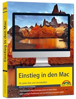 Imagen del vendedor de Einstieg in den MAC - klar und verstndlich erklrt - aktuell zu macOS Sierra - fr Einsteiger und Umsteiger a la venta por unifachbuch e.K.