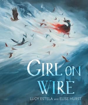 Seller image for Girl on Wire (Hardcover) for sale by Grand Eagle Retail