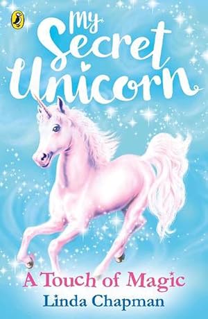 Seller image for My Secret Unicorn: A Touch of Magic (Paperback) for sale by Grand Eagle Retail