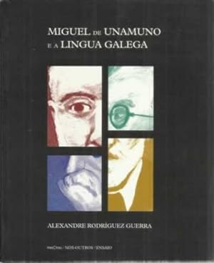 Imagen del vendedor de Miguel de Unamuno e a Lingua Galega a la venta por Librera Cajn Desastre