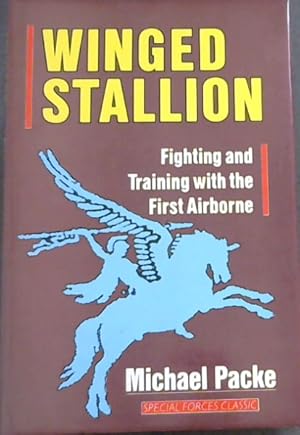 Bild des Verkufers fr Winged stallion: Fighting and training with the First Airborne (Special Forces Classic) zum Verkauf von Chapter 1