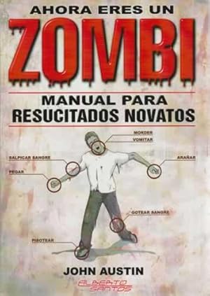 Seller image for Ahora eres un zombi. Manual para resucitados novatos for sale by Librera Cajn Desastre