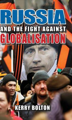 Bild des Verkufers fr Russia and the Fight Against Globalisation (Hardback or Cased Book) zum Verkauf von BargainBookStores