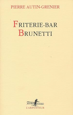 Bild des Verkufers fr Fritterie-Bar Brunetti zum Verkauf von LIBRAIRIE GIL-ARTGIL SARL