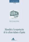 Mussolini y la exportación de la cultura italiana a España