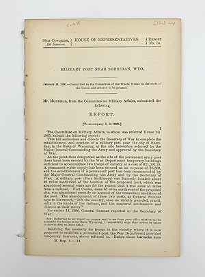 Military Post Near Sheridan, Wyo. Report. bill authorizes and directs the Secretary of War to com...