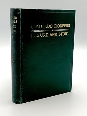 Seller image for Colorado Pioneers in Picture and History for sale by Riverrun Books & Manuscripts, ABAA