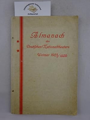 Almanach des Deutschen Nationaltheaters Weimar. 1925. Mit zahlreichen Abbildungen .