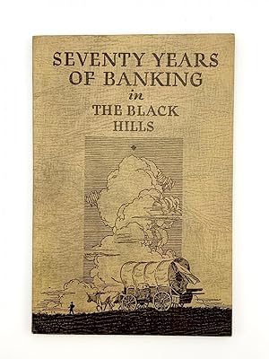 Bild des Verkufers fr Seventy Years of Banking in the Black Hills zum Verkauf von Riverrun Books & Manuscripts, ABAA